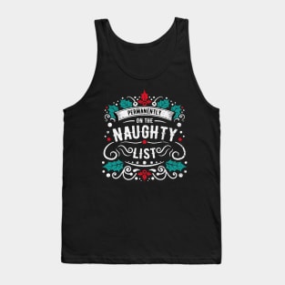 Permanently On The Naughty List Tank Top